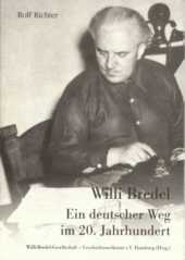 Richter, Rolf:  Willi Bredel, Ein deutscher Weg im 20. Jahrhundert